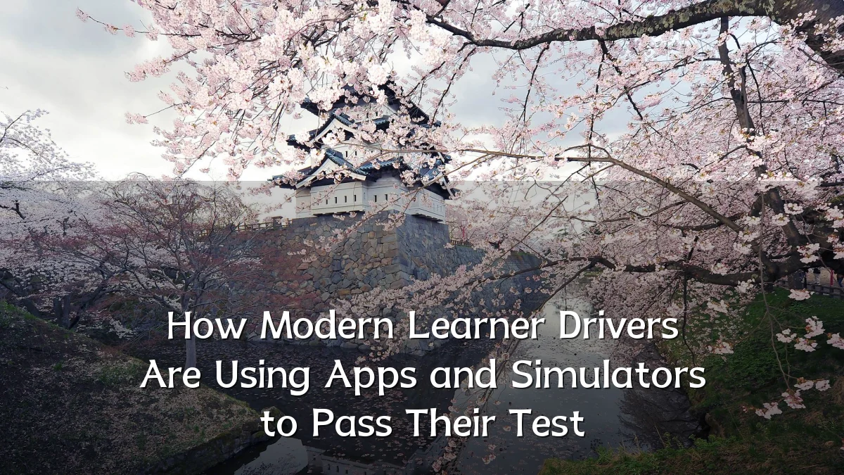 How Modern Learner Drivers Are Using Apps and Simulators to Pass Their Test