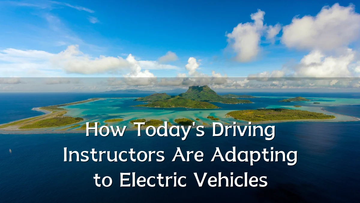 How Today's Driving Instructors Are Adapting to Electric Vehicles