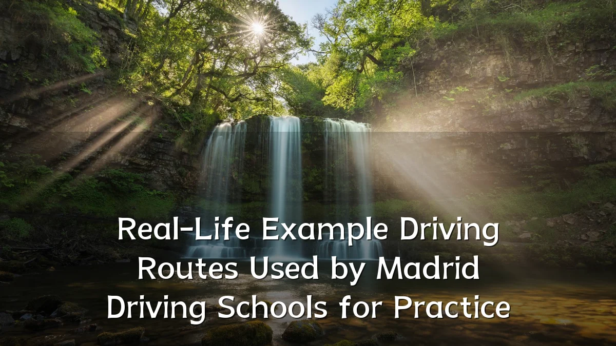 Real-Life Example Driving Routes Used by Madrid Driving Schools for Practice